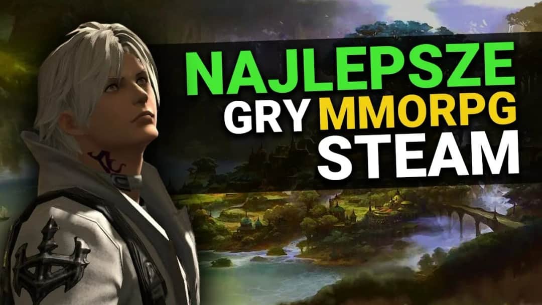 Najlepsze gry mmorpg, które musisz poznać – ranking i porady dla graczy